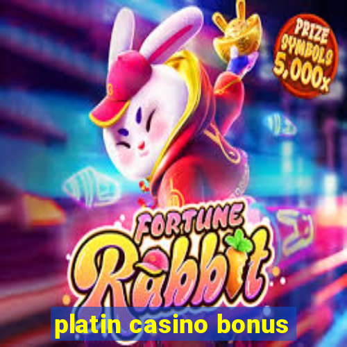 platin casino bonus