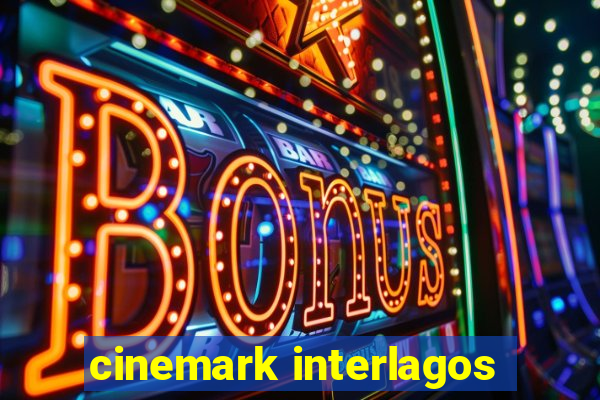 cinemark interlagos