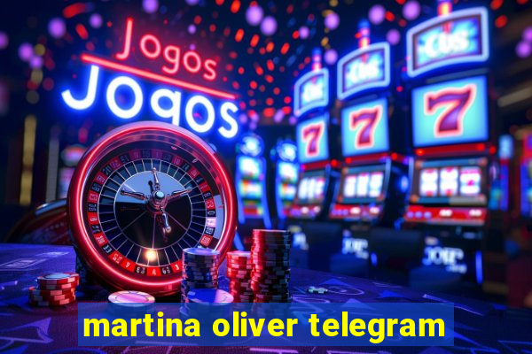 martina oliver telegram