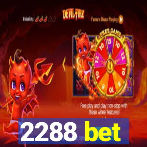 2288 bet