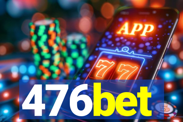 476bet