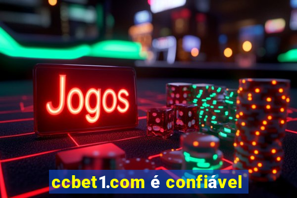 ccbet1.com é confiável