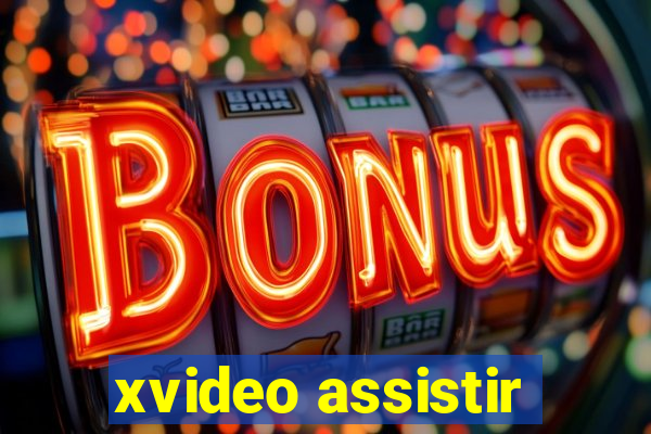 xvideo assistir