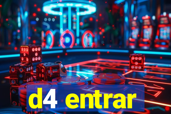 d4 entrar