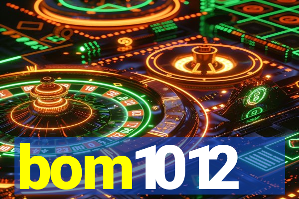 bom1012