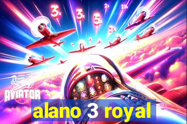 alano 3 royal