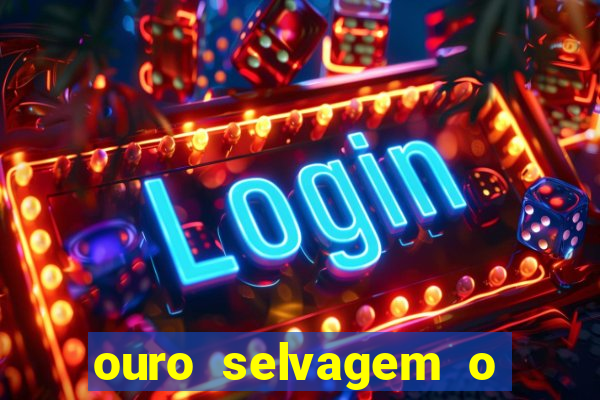 ouro selvagem o que aconteceu na vida real