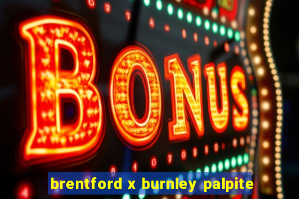 brentford x burnley palpite