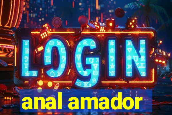 anal amador