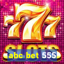 abc bet 555