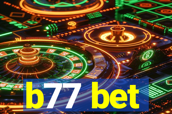 b77 bet