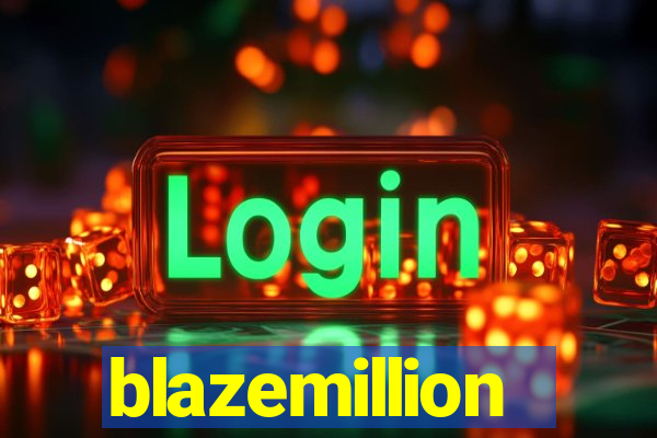 blazemillion