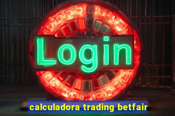 calculadora trading betfair