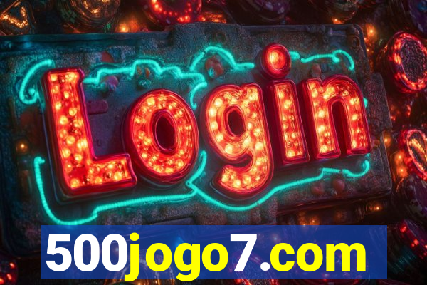 500jogo7.com