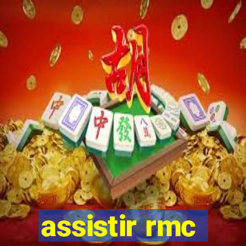 assistir rmc