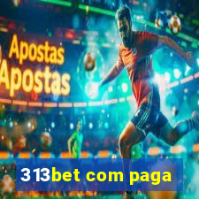 313bet com paga