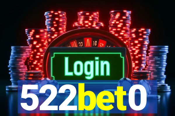 522bet0