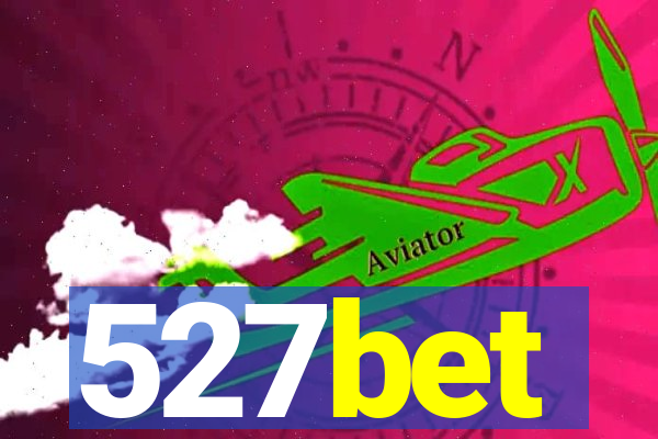 527bet