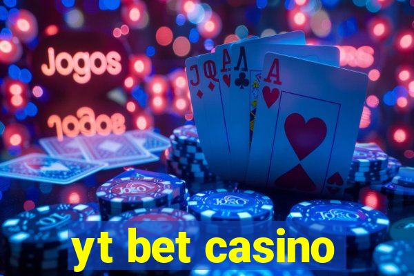 yt bet casino