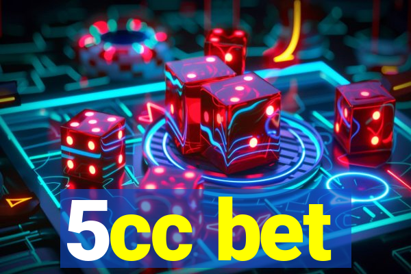 5cc bet