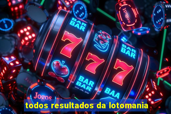 todos resultados da lotomania