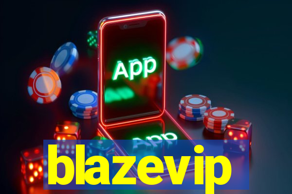 blazevip