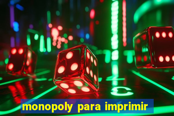 monopoly para imprimir