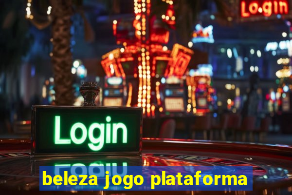 beleza jogo plataforma