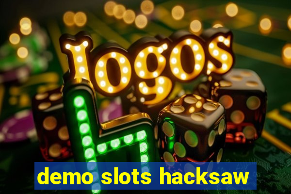 demo slots hacksaw