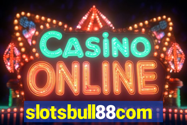 slotsbull88com