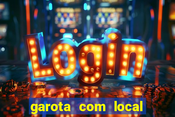 garota com local em joinville