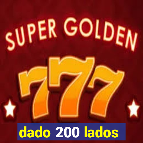 dado 200 lados