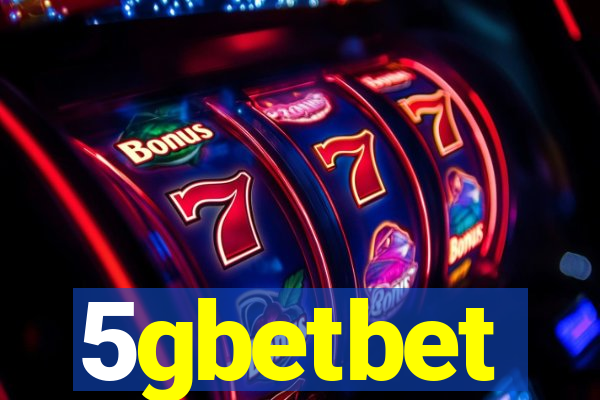 5gbetbet