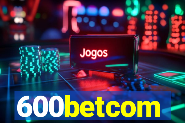 600betcom