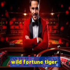 wild fortune tiger