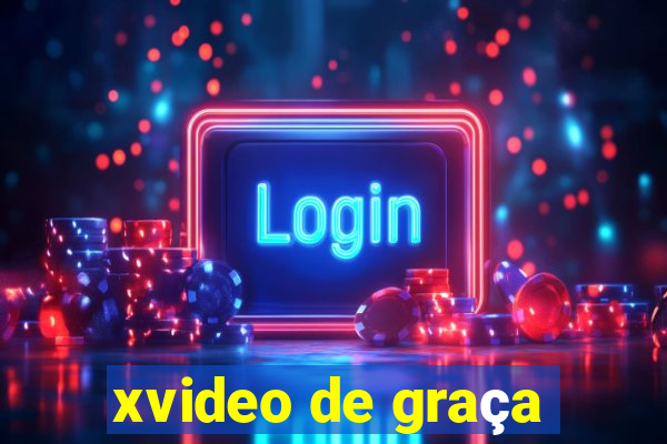 xvideo de graça