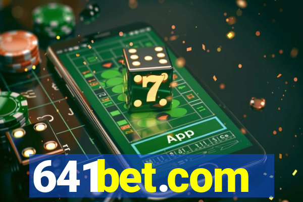 641bet.com