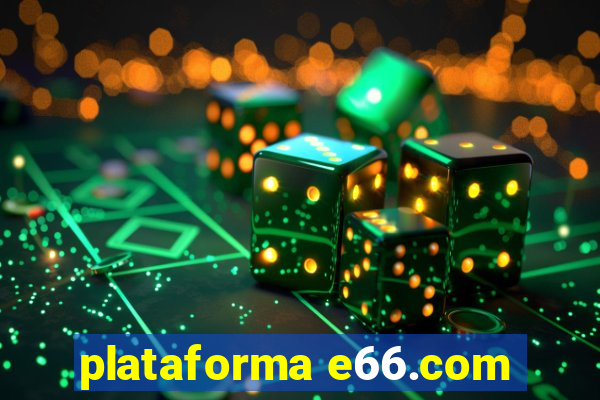 plataforma e66.com