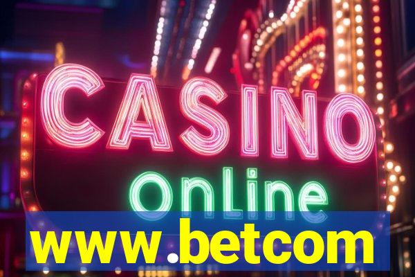 www.betcom