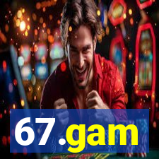 67.gam