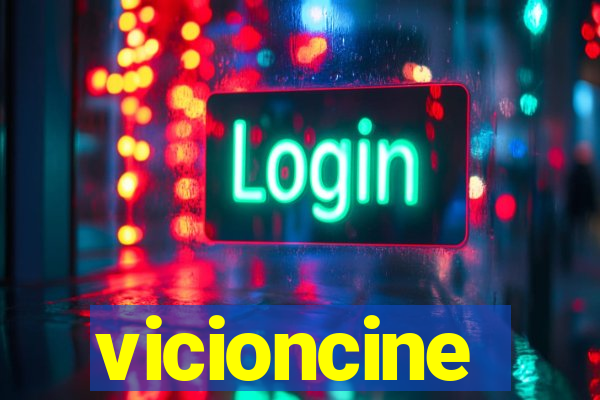 vicioncine