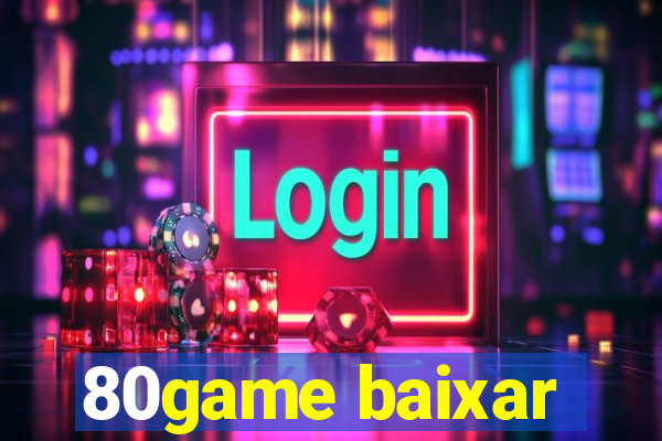 80game baixar