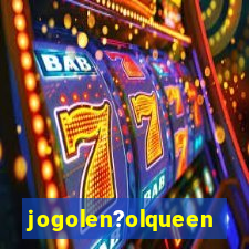 jogolen?olqueen