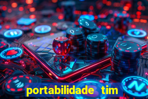 portabilidade tim para tim