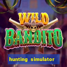 hunting simulator 4x4 dinheiro infinito download