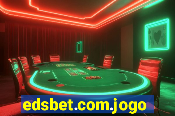 edsbet.com.jogos.app