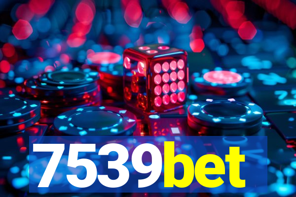 7539bet