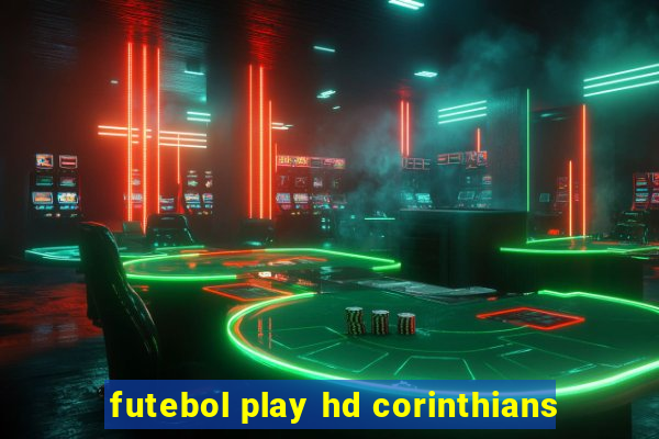 futebol play hd corinthians