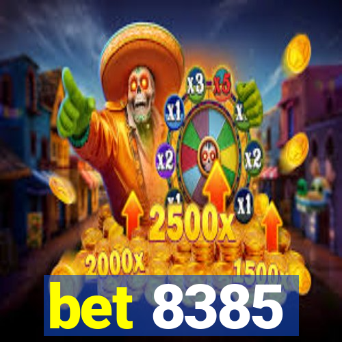 bet 8385