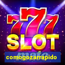 comogozarrapido